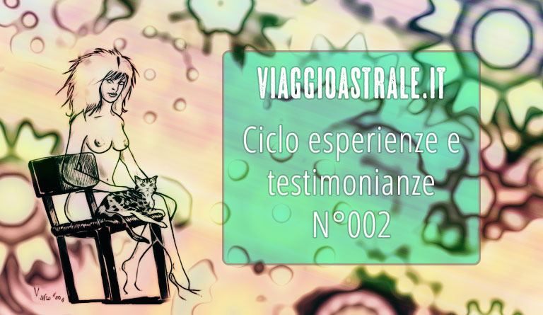 Esperienza fuori dal corpo – Testimonianza 2